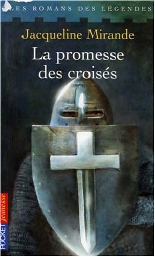 La promesse des croisés