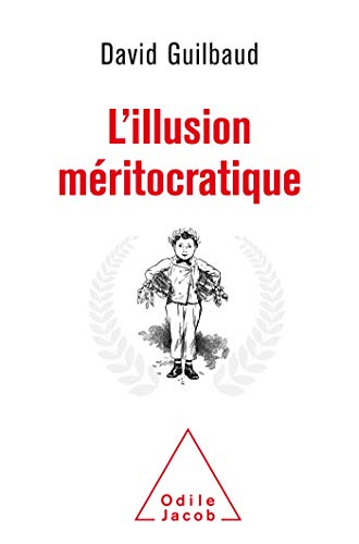 L'illusion méritocratique
