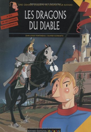 Les enquêtes de l'inspecteur Bayard. Vol. 5. Les dragons du diable