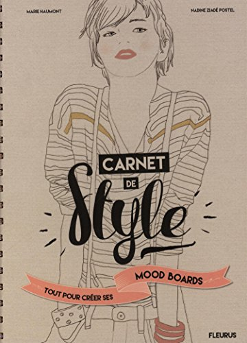 Carnet de style : tout pour créer ses mood boards