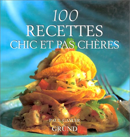 100 recettes chic et pas chères