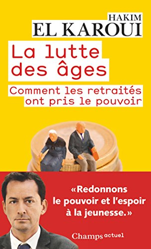 La lutte des âges : comment les retraités ont pris le pouvoir
