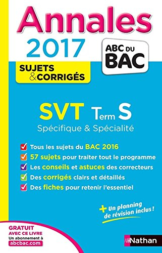 SVT : terminale S spécifique & spécialité : annales, sujets & corrigés 2017