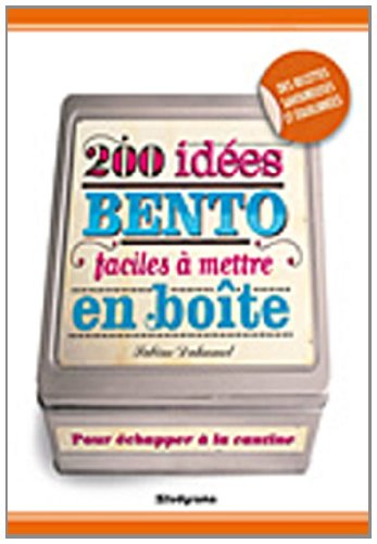 200 idées bento faciles à mettre en boîte