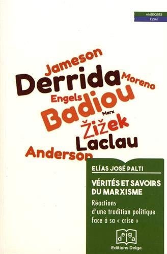 Vérités et savoirs du marxisme : réactions d'une tradition politique face à sa crise : Perry Anderso
