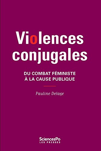 Violences conjugales : du combat féministe à la cause publique