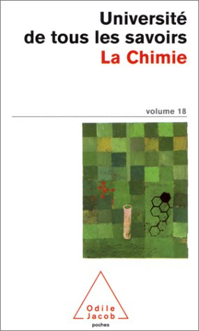 L'université de tous les savoirs. Vol. 18. La chimie