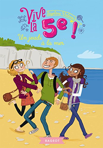 Vive la 5e !. Un jeudi à la mer