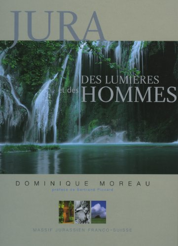 jura, des lumieres et des hommes