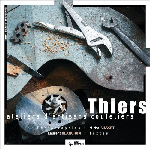 Thiers : ateliers d'artisans couteliers