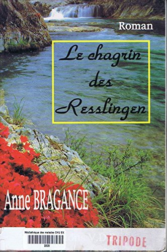 le chagrin des resslingen