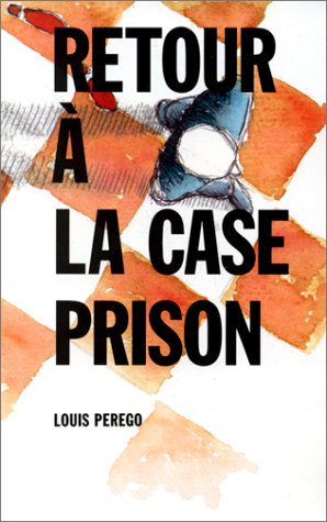 Retour à la case prison