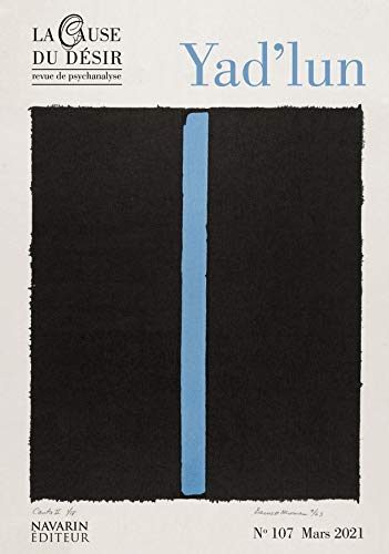 Cause du désir (La), n° 107. Yad'lun