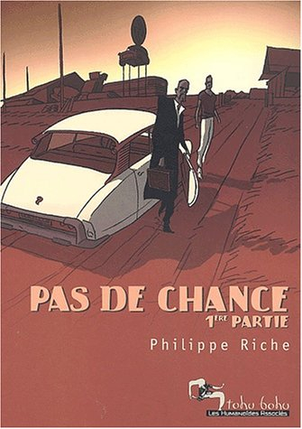 Pas de chance. Vol. 1