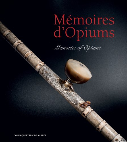Mémoires d'opiums. Memories of opiums