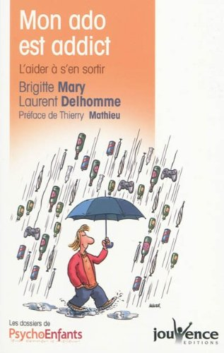 Mon ado est addict : l'aider à s'en sortir