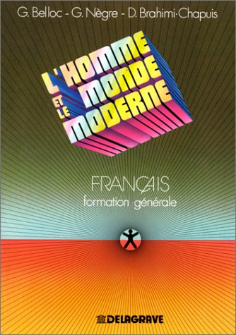 L'Homme et le monde moderne : français, formation générale, BTS, DEUG, IUT