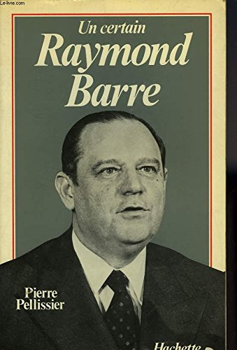 un certain raymond barre