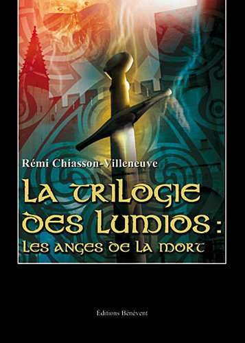 la trilogie des lumios : les anges de la mort