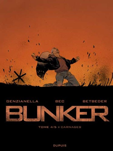 Bunker. Vol. 4. Carnages
