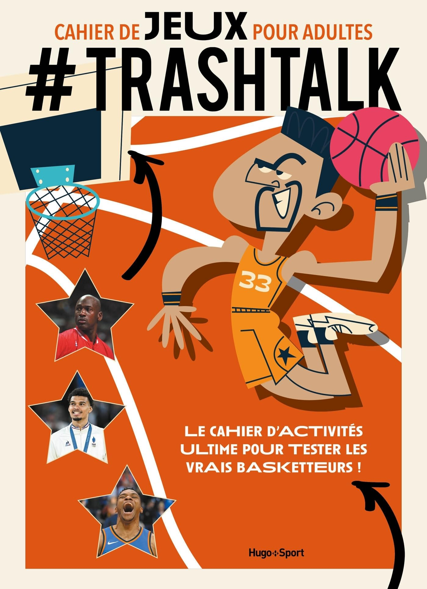 #Trashtalk : cahier de jeux pour adultes : le cahier d'activités ultime pour tester les vrais basket