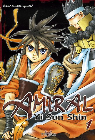 Amiral Yi Sun Shin. Vol. 1