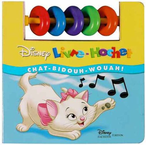 Chat-bidouh-wouah ! : livre-hochet