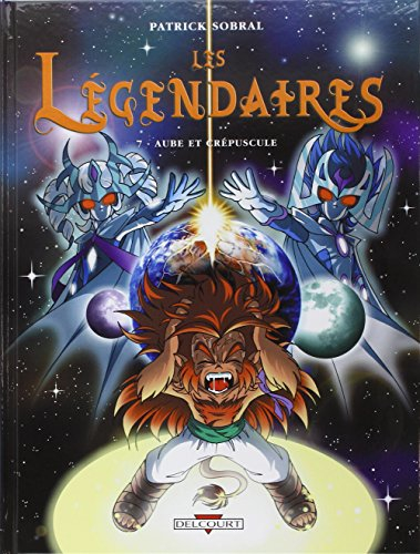 Les Légendaires. Vol. 7. Aube et crépuscule