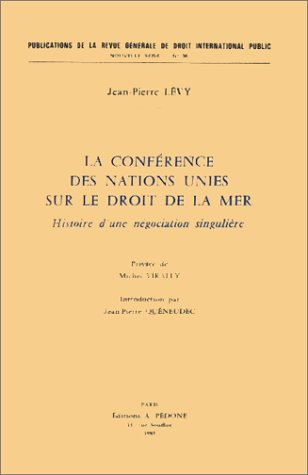 La Conférence des Nations-Unies sur le droit de la mer : Histoire d'une négociation singulière