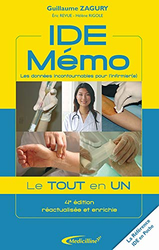 IDE mémo : les données incontournables pour l'infirmier(e) : le tout en un