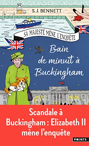 Sa Majesté mène l'enquête. Vol. 2. Bain de minuit à Buckingham