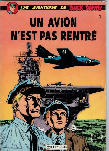 les aventures de buck danny. un avion n'est pas rentre.