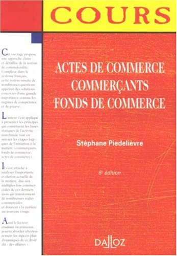 Actes de commerce, commerçants, fonds de commerce : cours