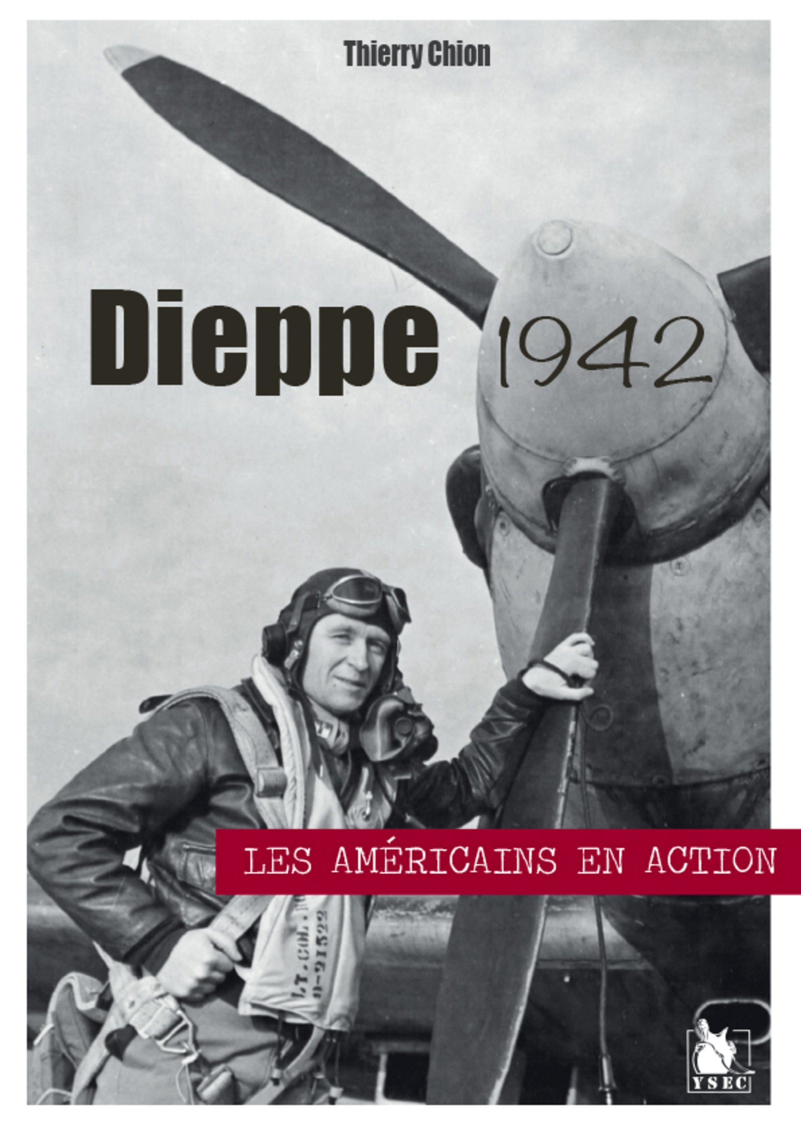 Dieppe 1942 : les Américains en action