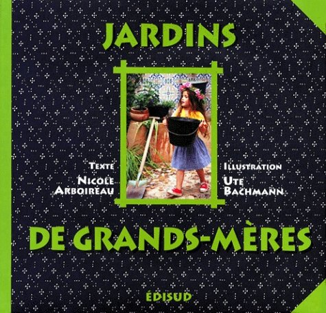 Jardins de grand-mères
