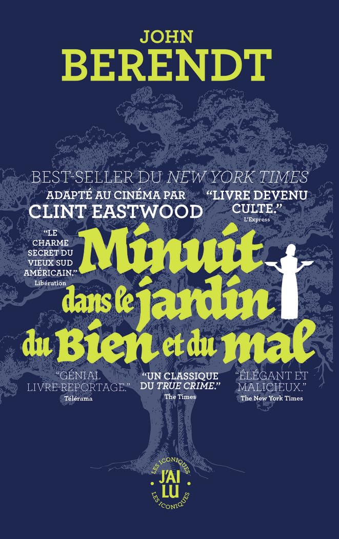 Minuit dans le jardin du bien et du mal : Savannah, Géorgie, chronique d'une ville