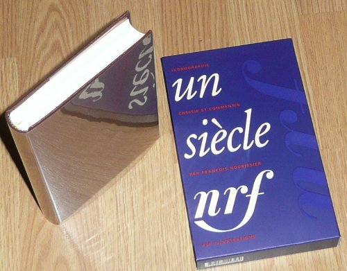 un siècle nrf (bibliothèque de la pléiade)