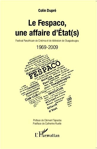 Le Fespaco, une affaire d'Etat(s) : 1969-2009