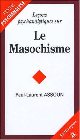 Leçons psychanalytiques sur le masochisme