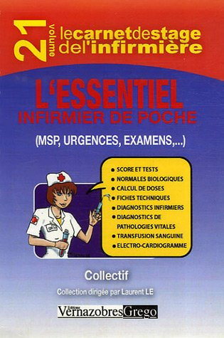 L'essentiel : infirmier de poche : (MSP, urgences, examens...)