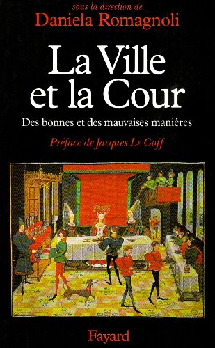 La ville et la cour : des bonnes et des mauvaises manières
