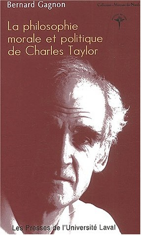 La philosophie morale de Charles Taylor