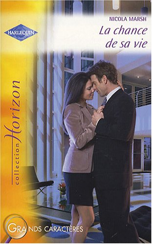 La chance de sa vie