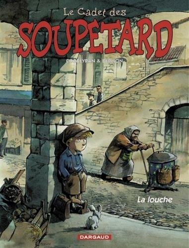Le cadet des Soupetard. Vol. 1. La louche