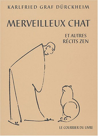 Merveilleux chat : et autres récits zen