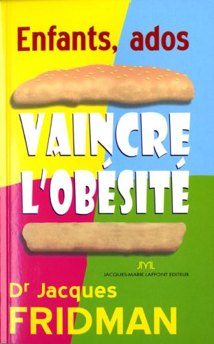 Vaincre l'obésité : enfants-ados
