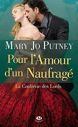 La confrérie des lords. Vol. 1. Pour l'amour d'un naufragé