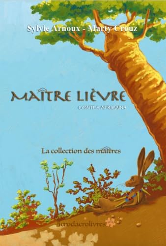 Maître Lièvre : contes africains
