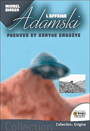 L'affaire Adamski : preuves et contre-enquête