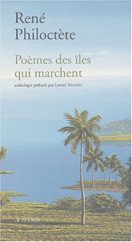 Poèmes des îles qui marchent